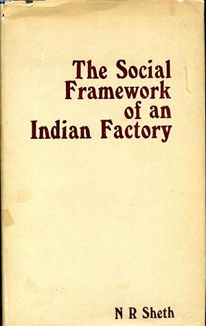 Imagen del vendedor de THE SOCIAL FRAMEWORK OF AN INDIAN FACTORY. Second edition. a la venta por Kurt Gippert Bookseller (ABAA)