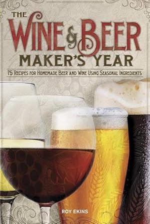 Seller image for The Wine & Beer Maker's Year (Paperback) for sale by AussieBookSeller