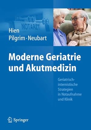 Bild des Verkufers fr Moderne Geriatrie und Akutmedizin : Geriatrisch-internistische Strategien in Notaufnahme und Klinik zum Verkauf von AHA-BUCH GmbH