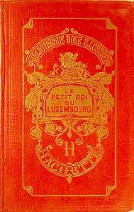 Seller image for Le Petit roi du Luxembourg for sale by Abraxas-libris