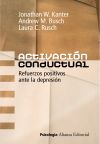 Seller image for Activacin conductual: refuerzos positivos ante la depresin for sale by Agapea Libros