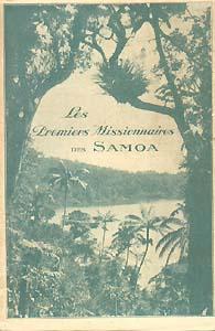 Imagen del vendedor de Les Premiers missionnaires des Samoa, archipel des navigateurs a la venta por Abraxas-libris