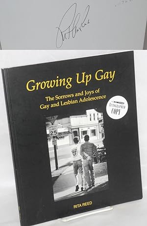 Seller image for Growing Up Gay: the sorrows and joys of gay and lesbian adolescence for sale by Bolerium Books Inc.