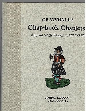 CRAWHALL'S CHAP-BOOK CHAPLETS Adorn'd with sutable sculptures.