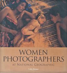 Imagen del vendedor de Women Photographers At National Geographic a la venta por Bohemian Bookworm