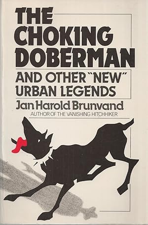 Choking Doberman And Other New Urban Legends
