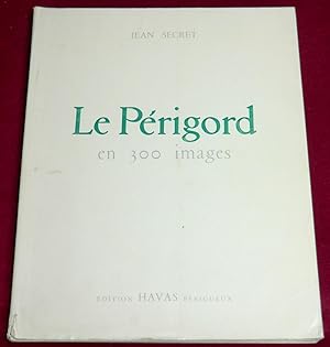 Seller image for LE PERIGORD en 300 images for sale by LE BOUQUINISTE