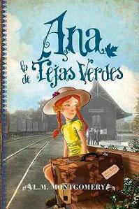 Seller image for ANA, LA DE TEJAS VERDES for sale by KALAMO LIBROS, S.L.