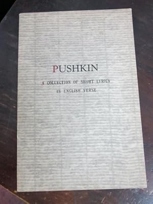 Imagen del vendedor de Pushkin: A Collection of Short Lyrics Done into English Verse a la venta por Atlantic Bookshop