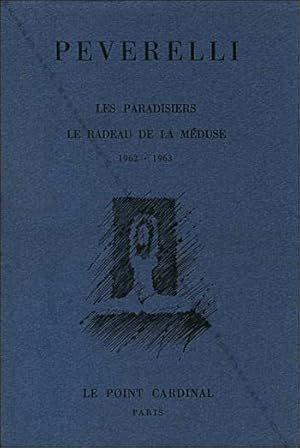 Seller image for PEVERELLI. Les Paradisiers. Le radeau de la Mduse. for sale by Librairie-Galerie Dorbes Tobeart