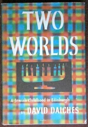 Two Worlds: A Jewish Childhood in Edinburgh (SIGNED)