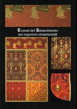 Image du vendeur pour Tessuti del Rinascimento nei repertori ornamentali. mis en vente par FIRENZELIBRI SRL