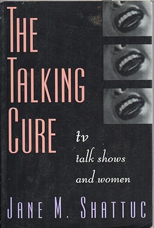 Seller image for The Talking Cure: TV Talk Shows and Women for sale by Jonathan Grobe Books