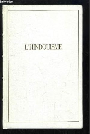 Imagen del vendedor de L'Hindouisme. Le Mahabharata - Le Bhagavad Gt - Sept Upanishads. a la venta por Le-Livre