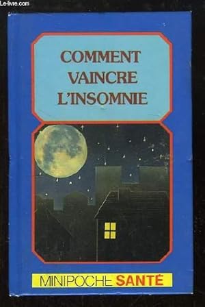 Imagen del vendedor de Comment vaincre l'imsomnie. a la venta por Le-Livre