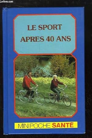 Seller image for Le Sport aprs 40 ans. for sale by Le-Livre