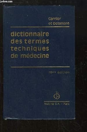 Image du vendeur pour Dictionnaire des Termes Techniques de Mdecine. mis en vente par Le-Livre