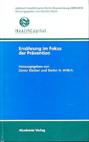 Seller image for Ernhrung im Fokus der Prvention. Jahrbuch HealthCapital Berlin-Brandenburg 2009/2010. for sale by Fundus-Online GbR Borkert Schwarz Zerfa