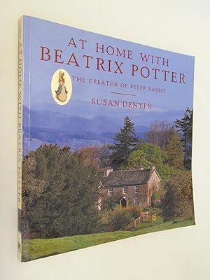 At Home With Beatrix Potter: The Creator of Peter Rabbit