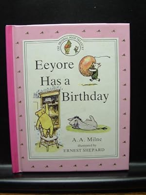 Seller image for EEYORE HAS A BIRTHDAY for sale by The Book Abyss