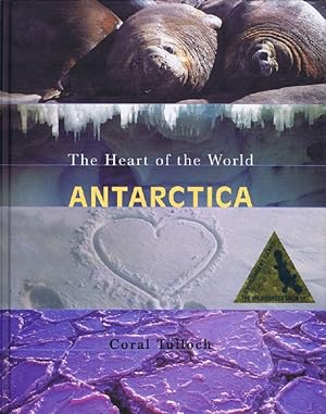 THE HEART OF THE WORLD, ANTARCTICA
