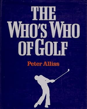 Seller image for THE WHO'S WHO OF GOLF for sale by Kay Craddock - Antiquarian Bookseller