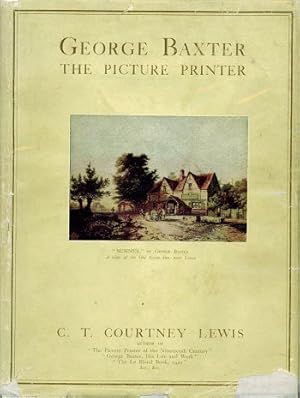 Imagen del vendedor de GEORGE BAXTER THE PICTURE PRINTER a la venta por Kay Craddock - Antiquarian Bookseller