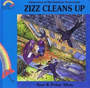 Seller image for ADVENTURES OF THE RAINBOW SCARECROWS: ZIZZ CLEANS UP for sale by Kay Craddock - Antiquarian Bookseller