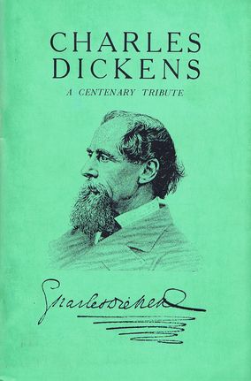 Imagen del vendedor de CHARLES DICKENS: A CENTENARY TRIBUTE a la venta por Kay Craddock - Antiquarian Bookseller