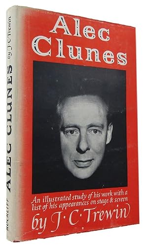 Seller image for ALEC CLUNES: An illustrated study of his work, with a list of his appearances on stage and screen for sale by Kay Craddock - Antiquarian Bookseller