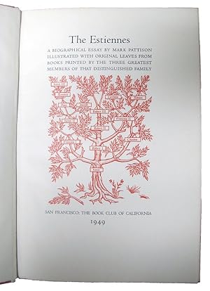 THE ESTIENNES: A biographical essay by Mark Pattison. Illustrated with original leaves from books...