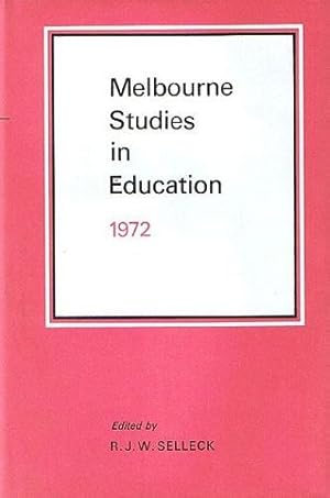 Seller image for MELBOURNE STUDIES IN EDUCATION 1972 for sale by Kay Craddock - Antiquarian Bookseller