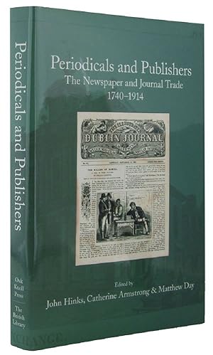 Seller image for PERIODICALS AND PUBLISHERS: The Newspaper and Journal Trade, 1740-1914 for sale by Kay Craddock - Antiquarian Bookseller