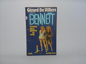 Bennet: Comme Deux Gouttes De Sang