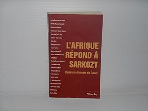 Bild des Verkufers fr L'AFRIQUE REPOND A SARKOZY CONTRE LE DISCOURS DE DAKAR zum Verkauf von La Bouquinerie  Dd