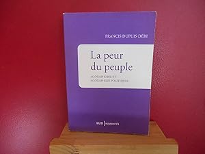 Seller image for La peur du peuple : Agoraphobie et agoraphilie politiques for sale by La Bouquinerie  Dd