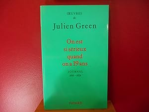 On est si sérieux quand on a dix-neuf ans: 1919-1924: Journal (1919-1924) (Oeuvres de Julien Green)