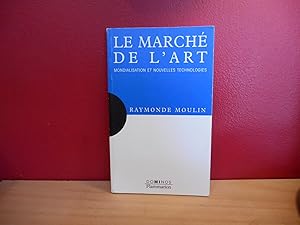 Seller image for LE MARCHE DE L'ART MONDIALISATION ET NOUVELLES TECHNOLOGIES for sale by La Bouquinerie  Dd