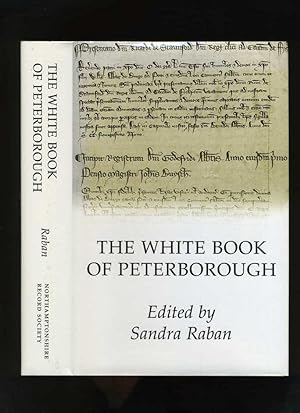 The White Book of Peterborough; the Registers of Abbot William of Woodford, 1295-99 and Abbot God...