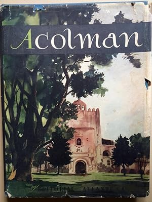 Seller image for Acolman. Un Convento Agustino del Siglo XVI for sale by PLAZA BOOKS ABAA