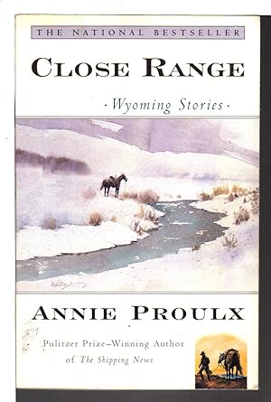 Seller image for CLOSE RANGE: Wyoming Stories [includes Brokeback Mountain.] for sale by Bookfever, IOBA  (Volk & Iiams)