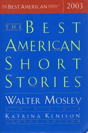 Immagine del venditore per THE BEST AMERICAN SHORT STORIES 2003. venduto da Bookfever, IOBA  (Volk & Iiams)