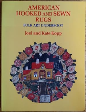 American Hooked and Sewn Rugs: Folk Art Underfoot (revised and Enlarged edition)