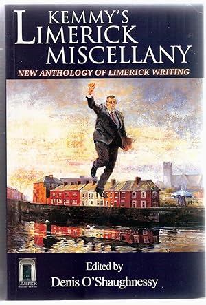 Kemmy's Limerick Miscellany. New Anthology of Limerick Writing.