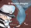 Seller image for El tiburn dragn : o la verdadera historia de la navegacin for sale by AG Library