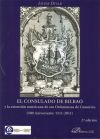 CONSULADO DE BILBAO (2ª ED - 2010) Y LA EXTENSION AMERICANA DE SUS ORDENANZAS DE