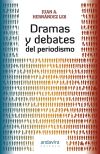 Dramas y debates del periodismo