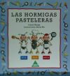 Seller image for LAS HORMIGAS PASTELERAS for sale by AG Library