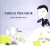 Seller image for Taro el pescador for sale by AG Library