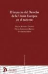 Imagen del vendedor de Impacto del derecho de la Unin Europea en el turismo a la venta por AG Library